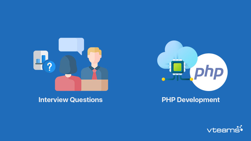 You are currently viewing Top interview questions to ask while Hiring PHP Developers
