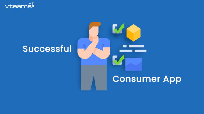 You are currently viewing How to build an Effective Consumer App?