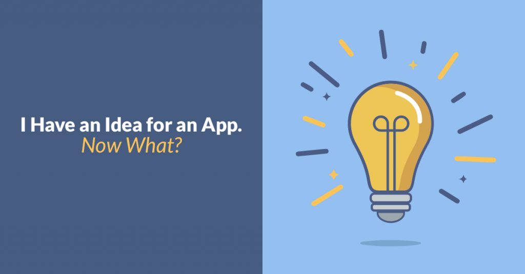 Mobile App Idea - Where to Begin and How? 1