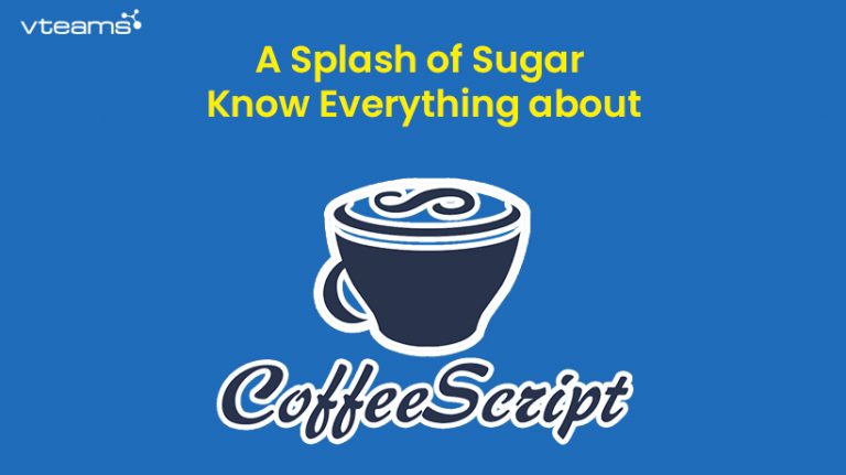 Read more about the article A Splash of Sugar – Know Everything about CoffeeScript