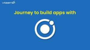 Read more about the article The Upside and Downside – Journey to Build Apps with Ionic