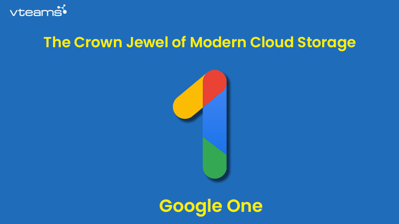 You are currently viewing Google One – The Crown Jewel of Modern Cloud storage