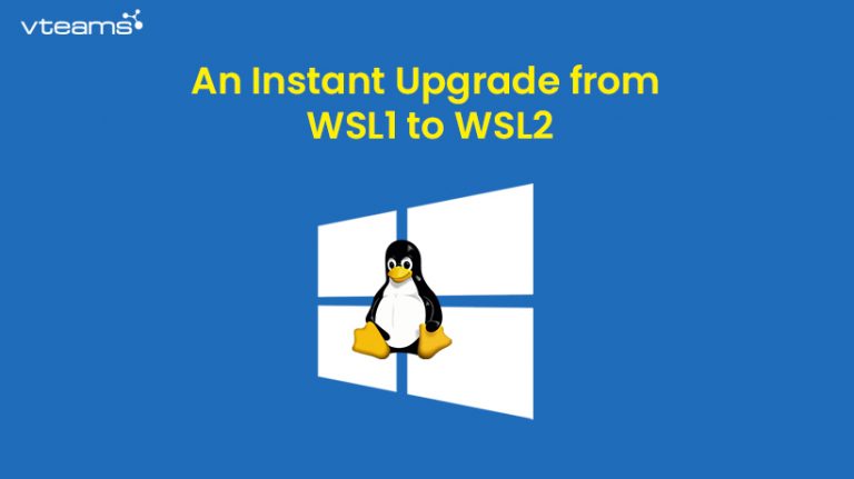 Read more about the article An Instant Upgrade from WSL1 to WSL2