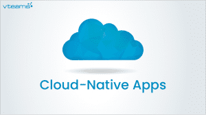 Read more about the article Cloud Native Apps 101: Everything You Should Know About It
